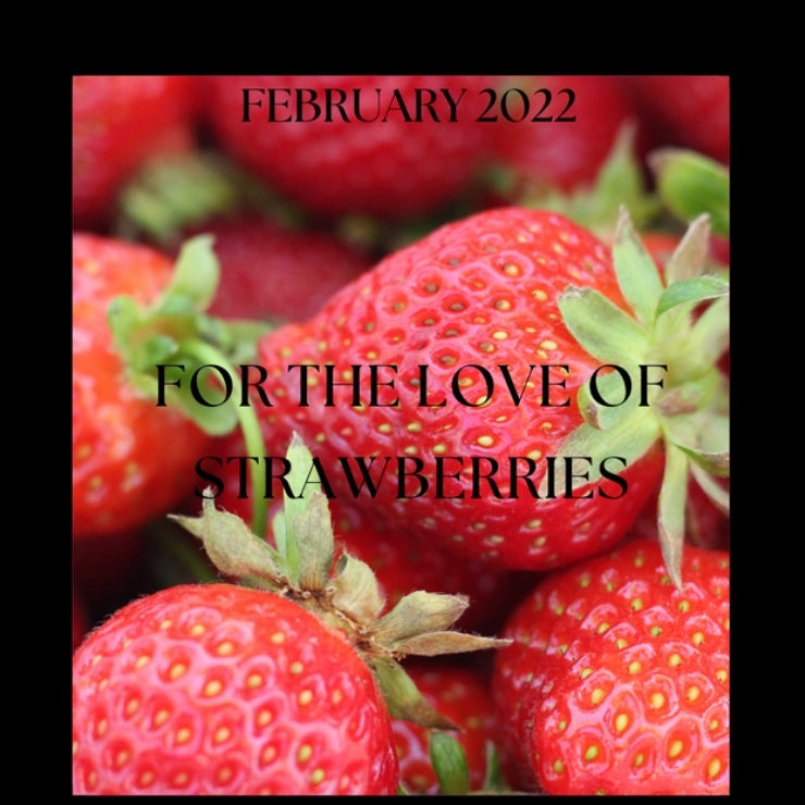For the Love of Strawberries