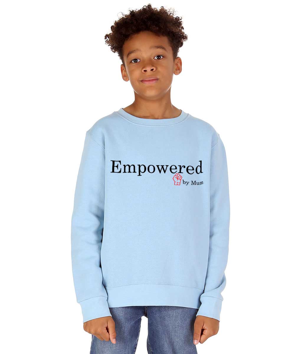 Trendy Toggs Kids Empowered by Mum Sweatshirt