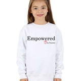 Trendy Toggs Kids Empowered by Parents Sweatshirt