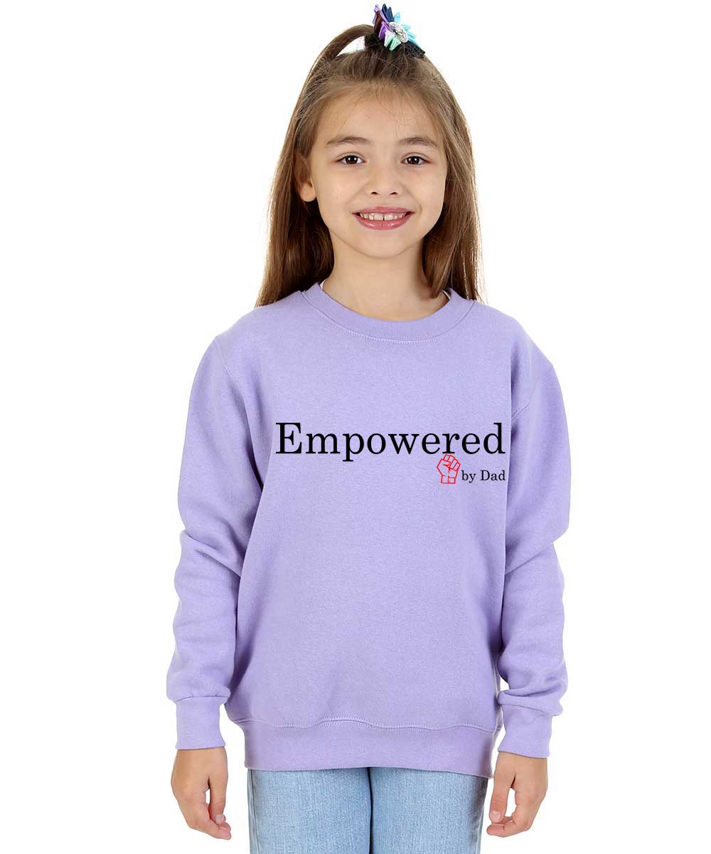 Trendy Toggs Kids Empowered by Dad Sweatshirt