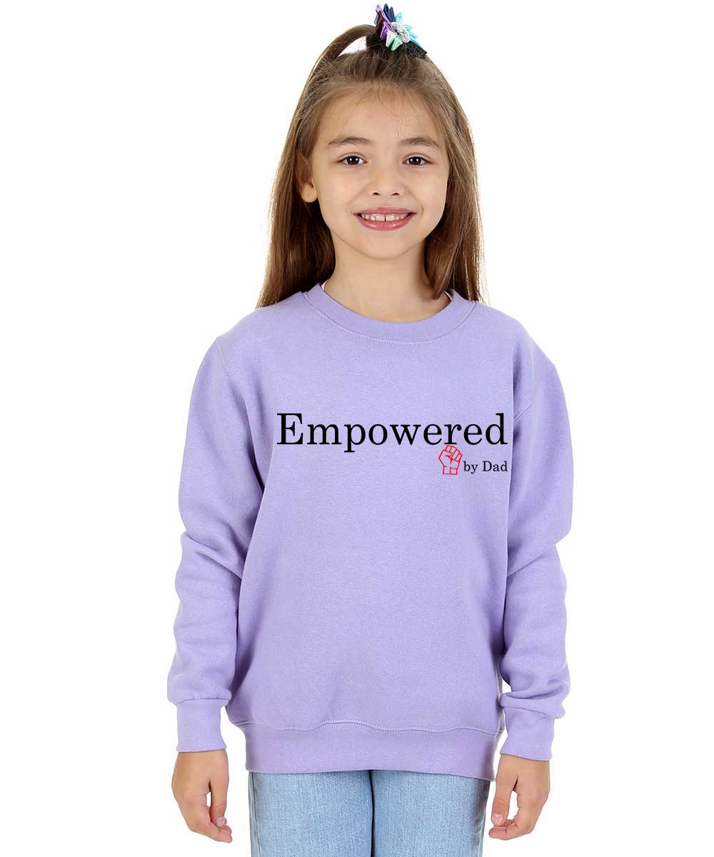 Trendy Toggs Kids Empowered by Dad Sweatshirt